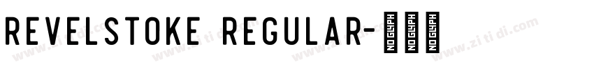 Revelstoke Regular字体转换